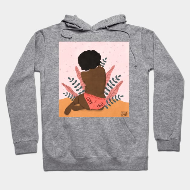 FEMME & FIERCE Hoodie by The Cute Feminist